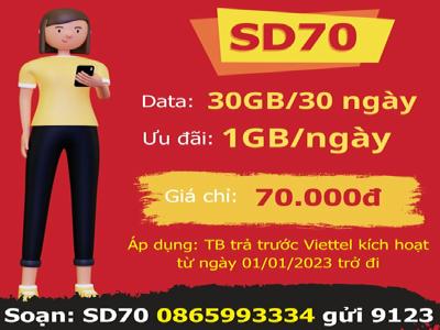 Gói SD70 Viettel: 30 ngày tận hưởng 30GB chỉ 70,000 VNĐ